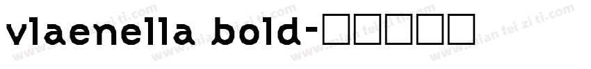vlaenella bold字体转换